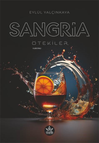 Sangria;Ötekiler - Kitapiks.com