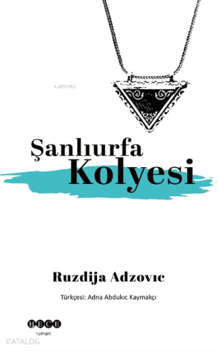 Şanlıurfa Kolyesi - Kitapiks.com