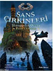 Şans Çirkinleri - Hırsızların Oyunu