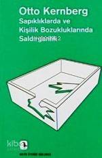 Sapıklıklarda ve Kişilik Bozukluklarında Saldırganlık - Kitapiks.com