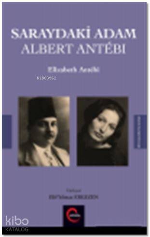 Saraydaki Adam Albert Antebi - Kitapiks.com