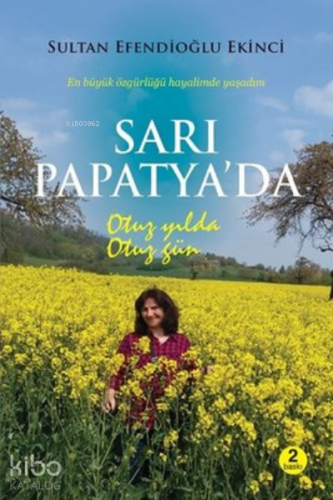 Sarı Papatya’da Otuz Yılda Otuz Gün - Kitapiks.com
