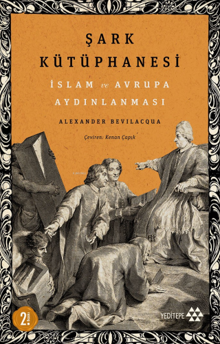 Şark Kütüphanesi; İslam ve Avrupa Aydınlanması - Kitapiks.com