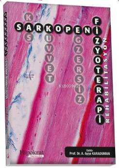 Sarkopeni Fizyoterapi Rehabilitasyon - Kitapiks.com