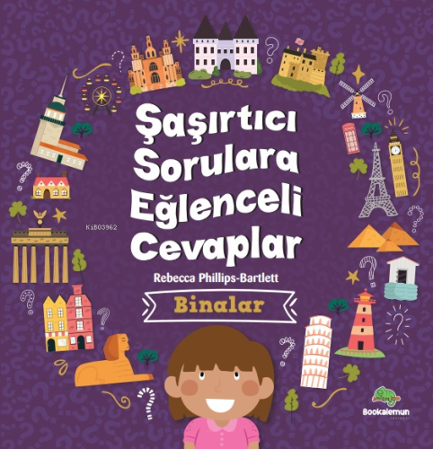 Şaşırtıcı Sorulara Eğenceli Cevaplar –Binalar - Kitapiks.com