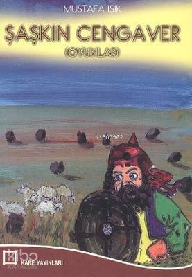 Şaşkın Cengaver - Kitapiks.com
