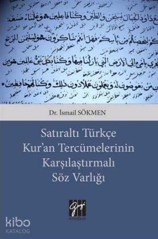 Satıraltı Türkçe Kur'an Tercümelerinin Karşılaştırmalı Söz Varlığı - K