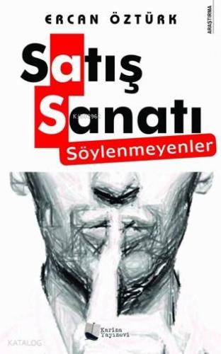 Satış Sanatı – Söylenmeyenler - Kitapiks.com