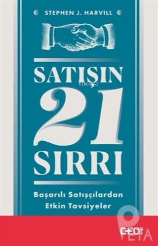 Satışın 21 Sırrı Başarılı Satışçılardan Etkin Tavsiyeler - Kitapiks.co