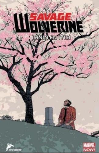 Savage Wolverine 4; İşinin En İyisi - Kitapiks.com