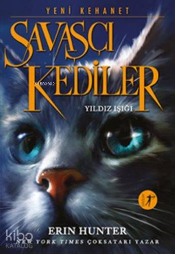 Savaşçı Kediler - Yıldız Işığı; Yeni Kehanet - Kitapiks.com