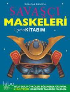 Savaşçı Maskeleri Kitabım - Kitapiks.com