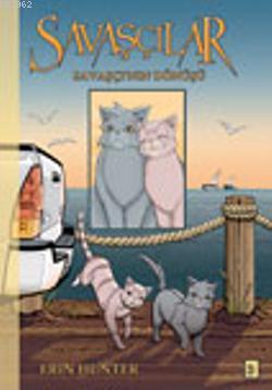 Savaşçılar 3; Savaşçının Dönüşü - Kitapiks.com