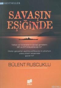Savaşın Eşiğinde - Kitapiks.com