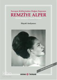 Savaşın Küllerinden Doğan Soprano Remziye Alper - Kitapiks.com