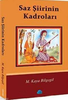 Saz Şiirinin Kadroları - Kitapiks.com