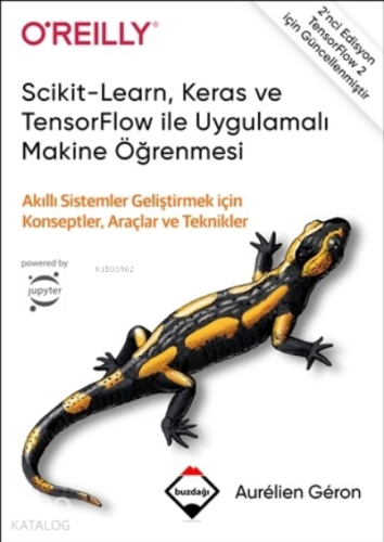 Scikit-Learn, Keras ve TensorFlow ile Uygulamalı Makine Öğrenmesi;Akıl