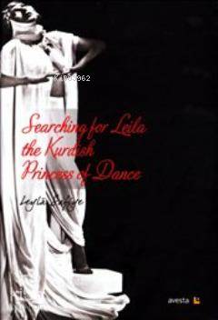 Searching for Leila The Kurdish Princess Of Dance - Kitapiks.com