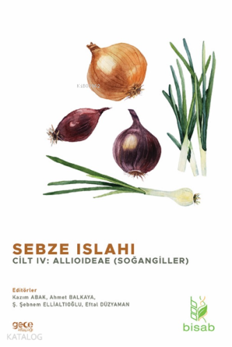 Sebze Islahı Cilt IV;Solanaceae (Patlıcangiller) - Kitapiks.com