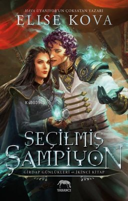 Seçilmiş Şampiyon - Girdap Günlükleri İkinci Kitap - Kitapiks.com