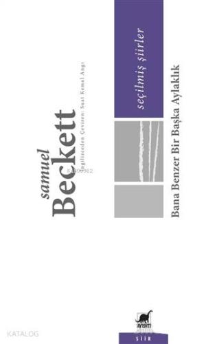 Seçilmiş Şiirler; Bana Benzer Bir Başka Aylaklık - Kitapiks.com