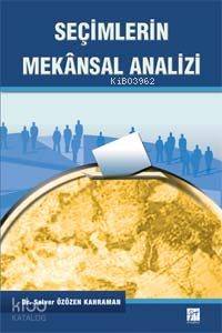 Seçimlerin Mekansal Analizi - Kitapiks.com