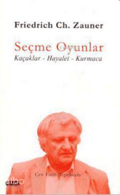 Seçme Oyunlar; Kaçaklar - Hayalet - Kurmaca - Kitapiks.com