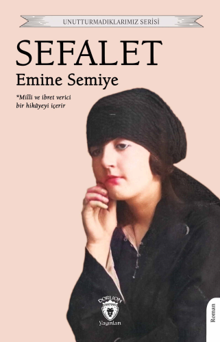 Sefalet;Milli ve İbret Verici Bir Hikâyeyi İçerir - Kitapiks.com