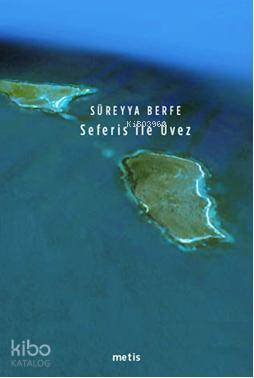 Seferis ile Üvez - Kitapiks.com