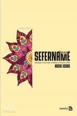 Sefername; Meyafarqin-Amid, Kudüs ve Mekke'ye yolculuk (1046) - Kitapi