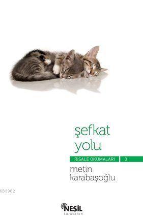 Şefkat Yolu; Risale Okumaları 3 - Kitapiks.com