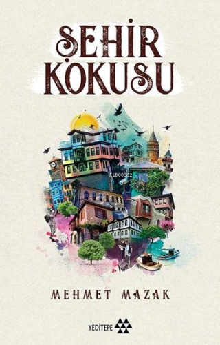 Şehir Kokusu - Kitapiks.com