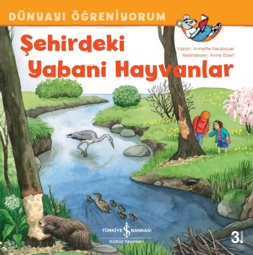 Şehirdeki Yabani Hayvanlar - Dünyayı Öğreniyorum - Kitapiks.com
