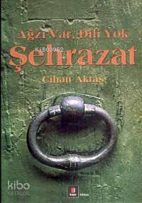 Şehrazat; Ağzı Var Dili Yok - Kitapiks.com