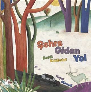 Şehre Giden Yol - Kitapiks.com