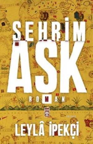 Şehrim Aşk - Kitapiks.com
