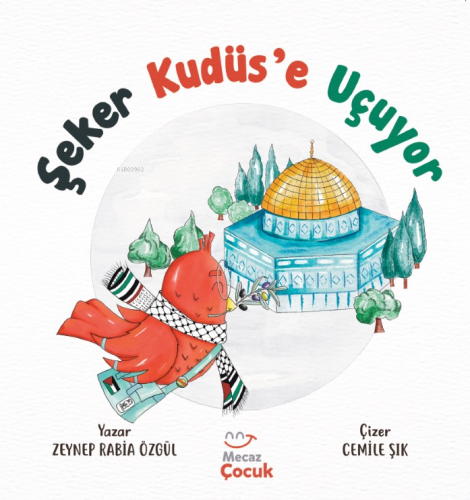 Şeker Kudüs’e Uçuyor - Kitapiks.com