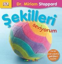Şekilleri Seviyorum - Kitapiks.com
