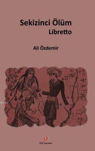 Sekizinci Ölüm - Libretto - Kitapiks.com