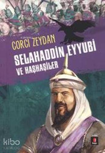 Selahaddin Eyyubi ve Haşhaşiler - Kitapiks.com