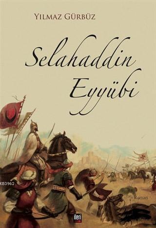 Selahaddin Eyyübi - Kitapiks.com
