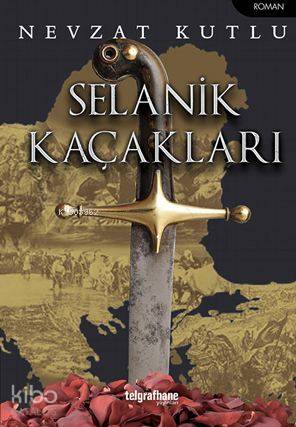 Selanik Kaçakları - Kitapiks.com