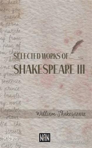 Selected Works Of Shakespeare 3 - Kitapiks.com