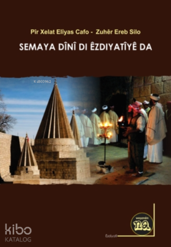 Semaya Dînî Di Êzdiyatîyê - Kitapiks.com