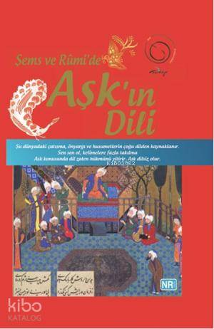 Şems ve Rumi'de Aşk'ın Dili - Kitapiks.com