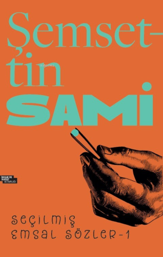 Şemsettin Sami Seçilmiş Emsal Sözler- 1 - Kitapiks.com