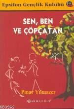 Sen Ben ve Çöpçatan - Kitapiks.com