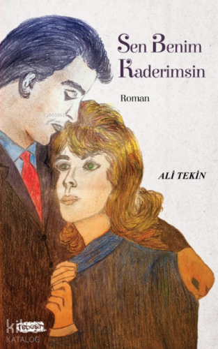 Sen Benim Kaderimsin - Kitapiks.com