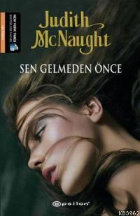 Sen Gelmeden Önce - Kitapiks.com