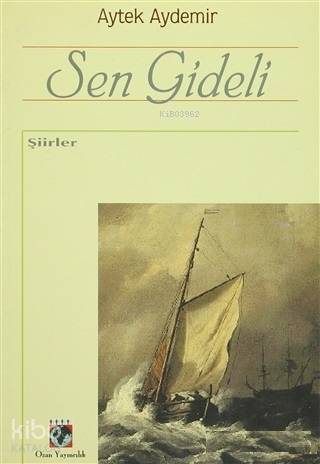 Sen Gideli - Şiirler - Kitapiks.com